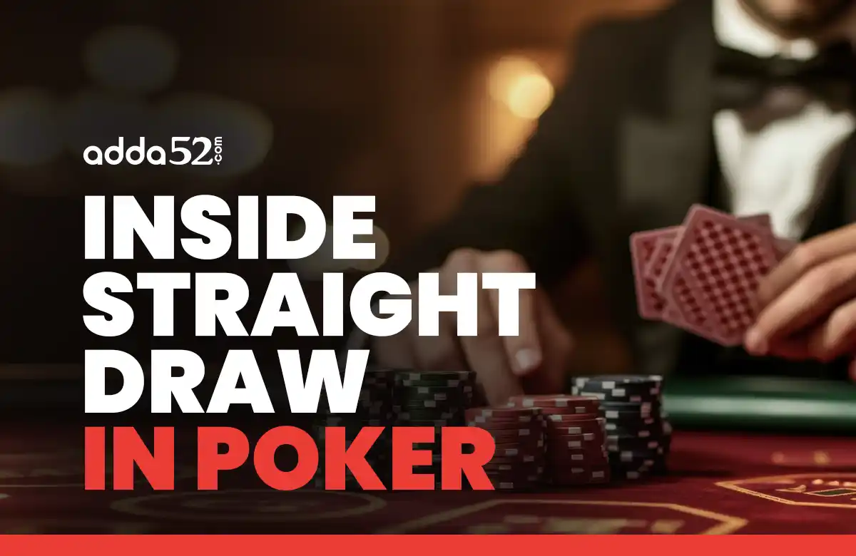  Inside Straight Draw in Poker